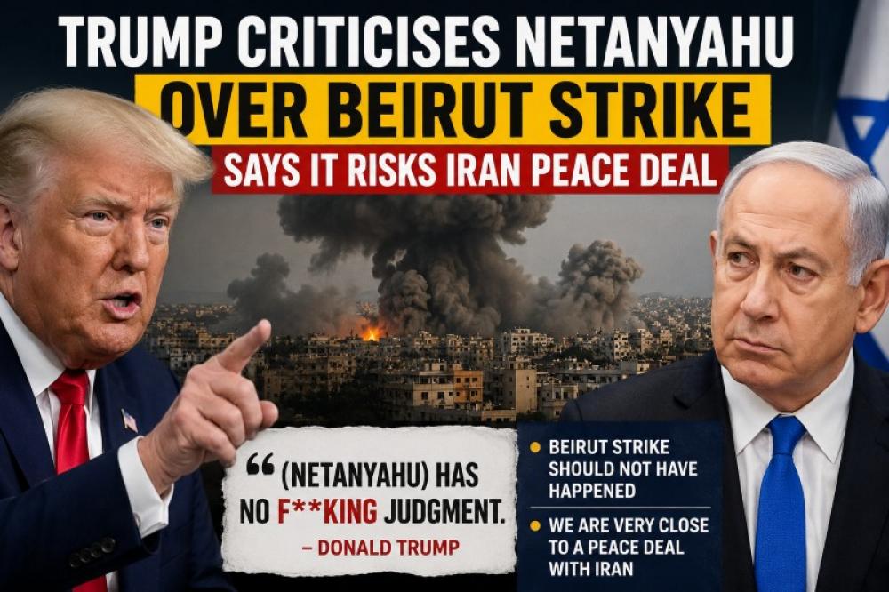 &lsquo;No judgment&rsquo;: Trump slams Netanyahu over Beirut strike amid Iran deal push